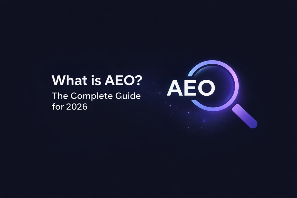 What is AEO? The Complete Guide for 2026
