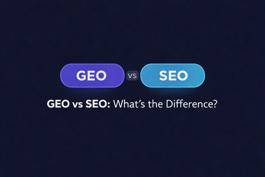 GEO vs SEO: What’s the Difference?
